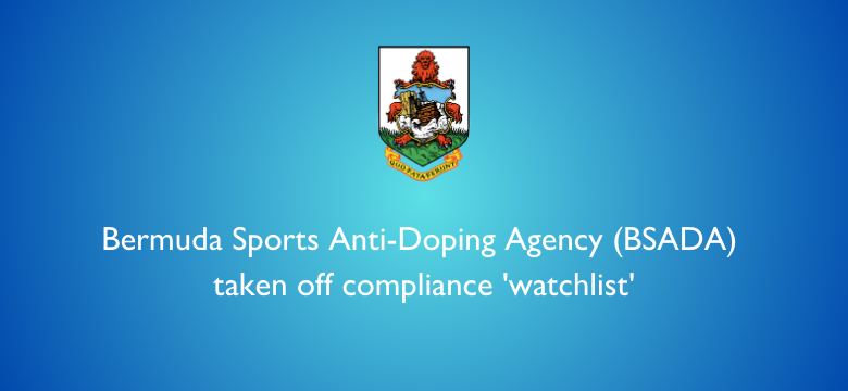 Bermuda Sports Anti-Doping Agency (BSADA) taken off compliance 'watchlist'